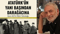 Türkiye'nin yakın tarihine dair bir başucu kitabı: Atatürk’ün Yanı Başından Darağacına