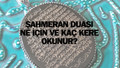 Şahmeran Duası Nasıl Okunur? Şahmeran Arapça ve Türkçe okunuşu, faziletleri