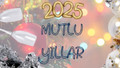 YENİ YIL MESAJLARI 2025, YILBAŞI SÖZLERİ 2025! Sevgiliye, arkadaşa, aileye yılbaşı kutlama mesajları