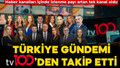 Türkiye gündemi tv100’den takip etti: Haber kanalları içinde izlenme payı artan tek kanal oldu