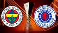 Fenerbahçe - Rangers maçı ne zaman, saat kaçta ve hangi kanalda?