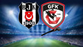 Beşiktaş-Gaziantep FK maçının ilk 11'leri belli oldu