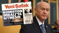 Yeni Şafak'tan Bahçeli'ye açık açık İmralı resti! "Komisyon İmralı'ya gitmesin"