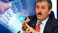BBP Genel Başkanı Mustafa Destici'den asgari ücret tepkisi