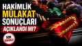HAKİMLİK MÜLAKAT SONUÇLARI AÇIKLANDI MI? 2026 Hakim ve Savcı Yardımcılığı mülakat sonuçları