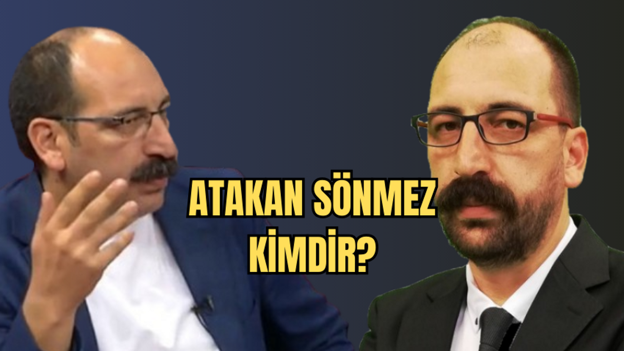 Gazeteci Atakan Sönmez Kimdir, Nereli, Kaç Yaşında? Atakan Sönmez Hakkında Biyografi Bilgileri