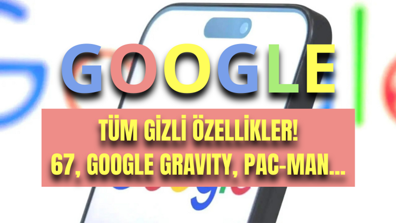 Google'da 67 yazınca ekran neden sallanıyor? İşte Google'a 67 yazınca ekranın sallanmasının nedeni