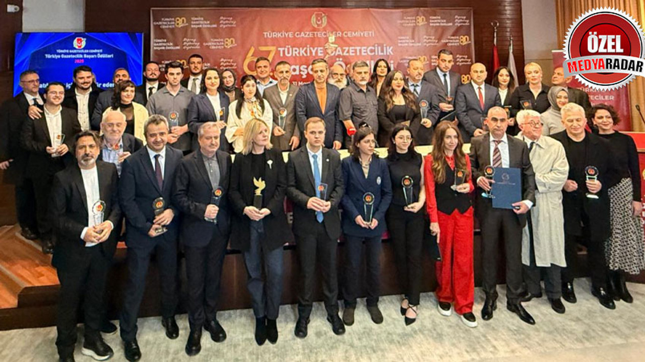 TGC 67. Türkiye Gazetecilik Başarı Ödülleri verildi! İşte ödül kazanan isimler...