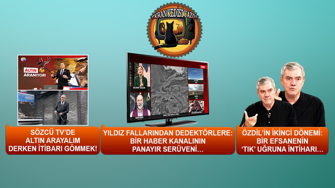 Sözcü TV’de altın arayalım derken itibarı gömmek!