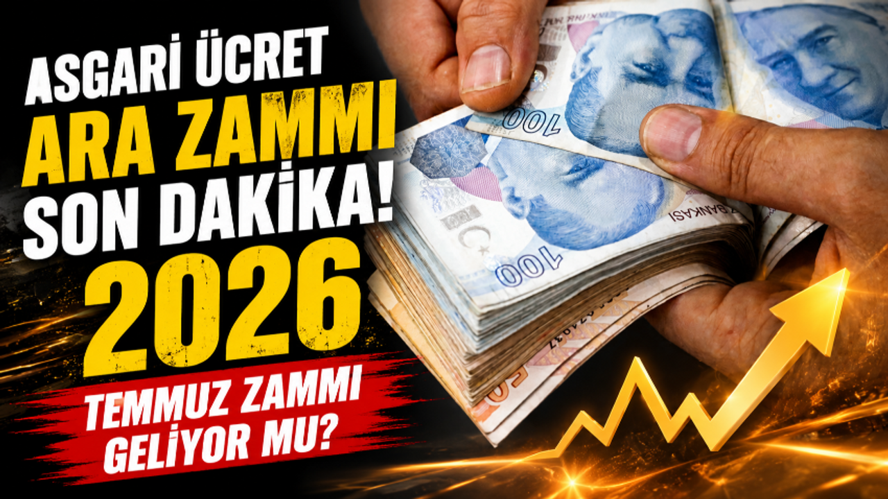 ASGARİ ÜCRET ARA ZAM SON DAKİKA! || 2026 Temmuz ayı için asg