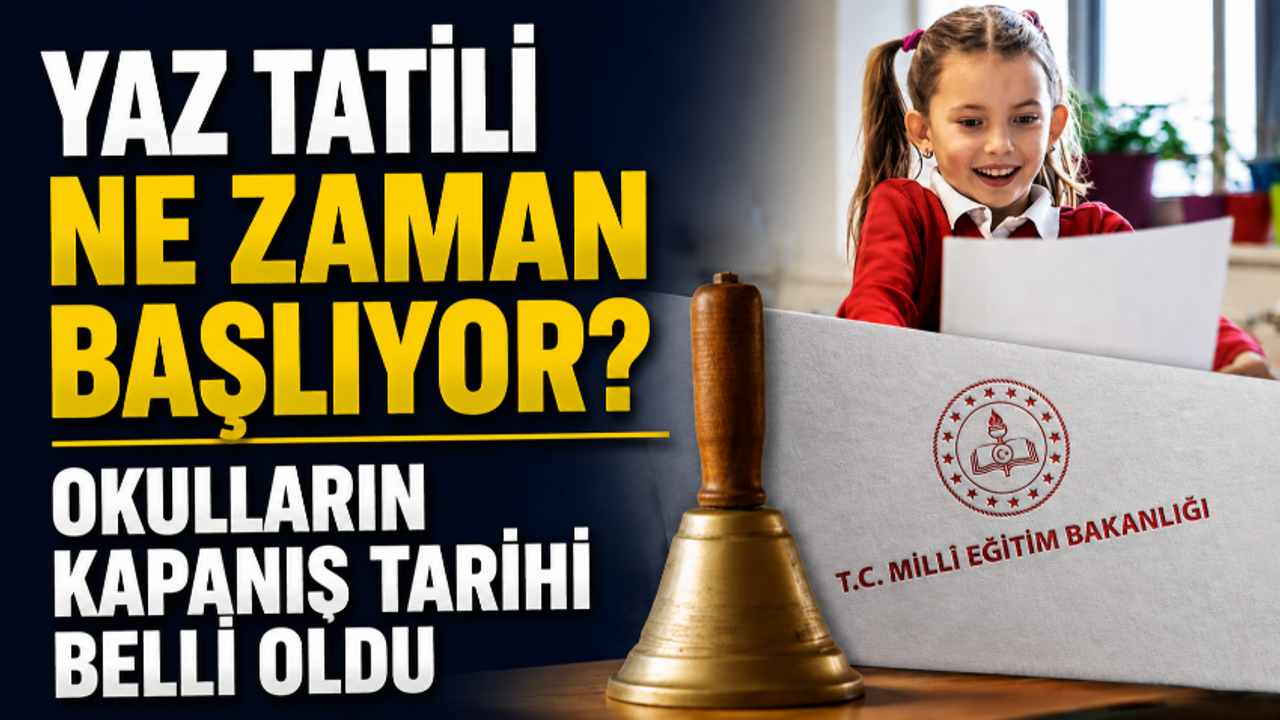 OKULLARIN KAPANIŞ TARİHİ VE KARNE GÜNÜ 2026 || Bu 
