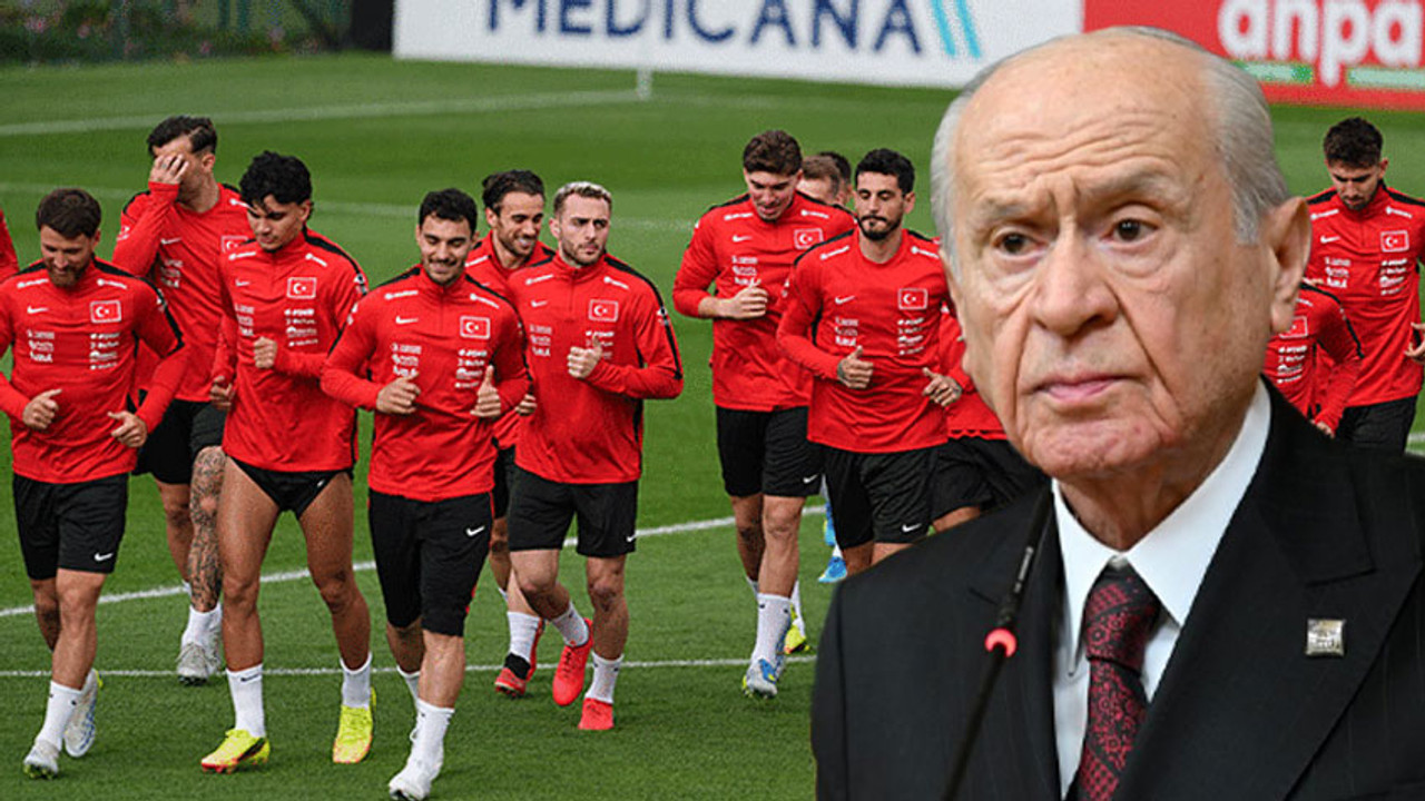 Mili marş hazırlanmıştı: A Mili Futbol Takımı'ndan Bahçeli'y