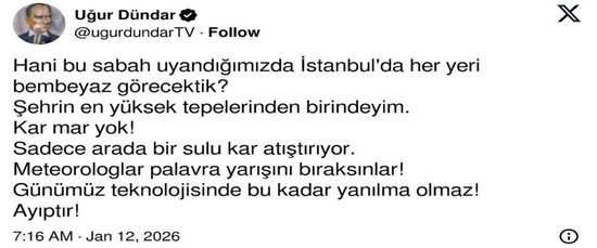 Kar geldi, kavga bitmedi! Uğur D&uuml;ndar'dan Orhan Şen'e 'tahmin' tepkisi! - Resim : 1