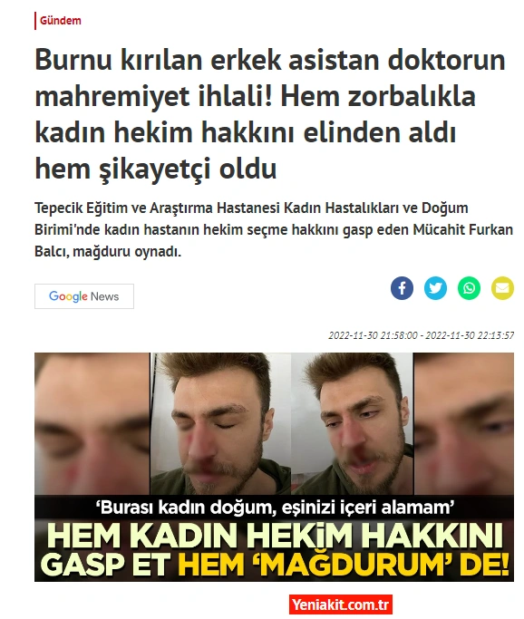 Yeni Akit, burnu kırılan doktoru hedef gösterdi: Zorbalıkla kadın hekim hakkını elinden aldı! - Resim : 2