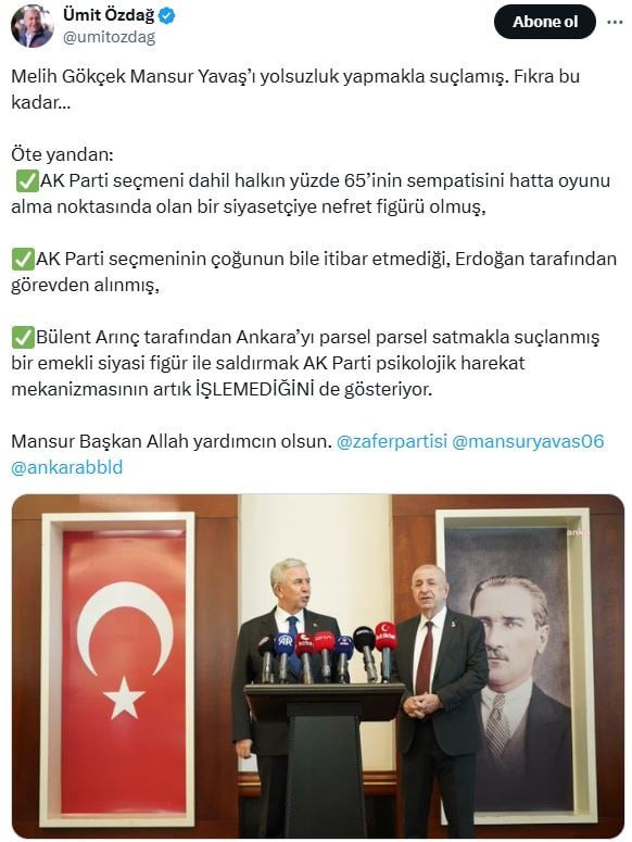 Ümit Özdağ'dan Melih Gökçek'i kızdıracak Mansur Yavaş paylaşımı! - Resim : 1