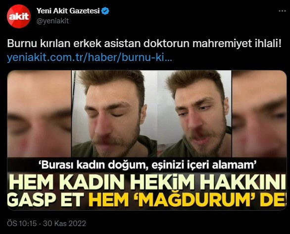Yeni Akit, burnu kırılan doktoru hedef gösterdi: Zorbalıkla kadın hekim hakkını elinden aldı! - Resim : 1