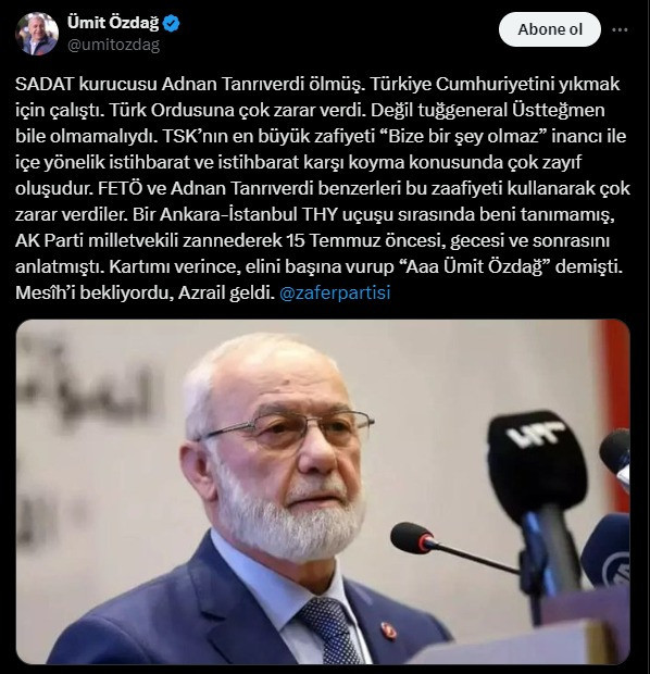 Ümit Özdağ'dan Adnan Tanrıverdi çıkışı: Değil tuğgeneral, üstteğmen bile olmamalıydı! - Resim : 1