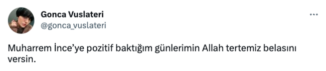 Gonca Vuslateri, Muharrem İnce’ye fena salladı! ‘O günlerimin Allah belasını versin…’ - Resim : 1