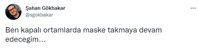 Şahan Gökbakar’dan maske kararına tepki: "Takmaya devam edecegim..." - Resim : 1