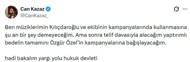 Can Kazaz'dan Kılıçdaroğlu'na şarkı yasağı: 'Telif davası açıp Özgür Özel'e bağışlayacağım!' - Resim : 1