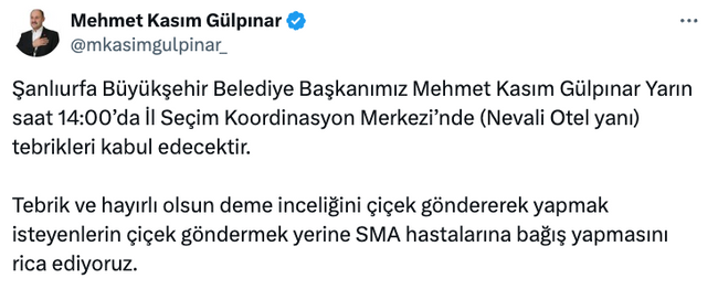 Şanlıurfa’ya seçilen başkandan ‘tebrik çiçeği ricası’! ‘Onun yerine SMA hastalarına bağış…’ - Resim : 1