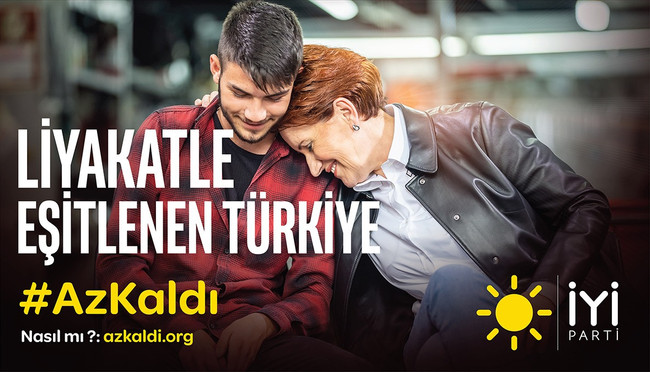 İYİ Parti'den 'Az kaldı' kampanyası: İktidara yürüyoruz - Resim : 3