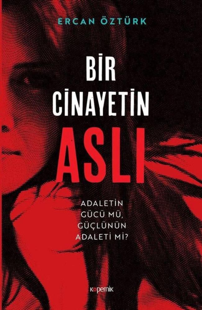 Deneyimli gazeteci 'Bir Cinayetin Aslı'nı yazdı! Bu kitap medya dünyasını sarsacak! - Resim : 1