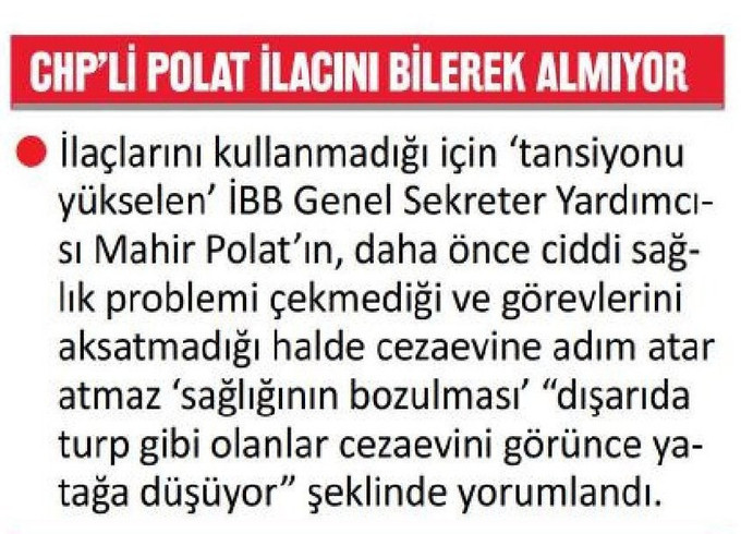 Yeni Akit'ten tepki çeken Mahir Polat başlığı: İlaçlarını bilerek almıyor - Resim : 1