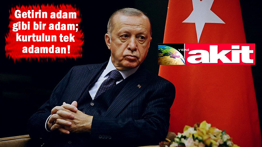 Yeni Akit, 'Erdoğan yoruldu' dedi o ismi işaret etti! "Kendisine ve ailesine vakit ayırsın"