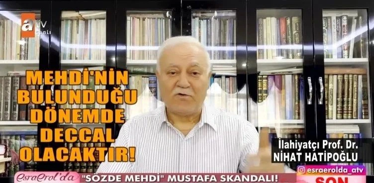 Türkiye Esra Erol’daki bu olayı konuşuyor... Nihat Hatipoğlu’ndan 'mehdi' açıklaması - Sayfa 6