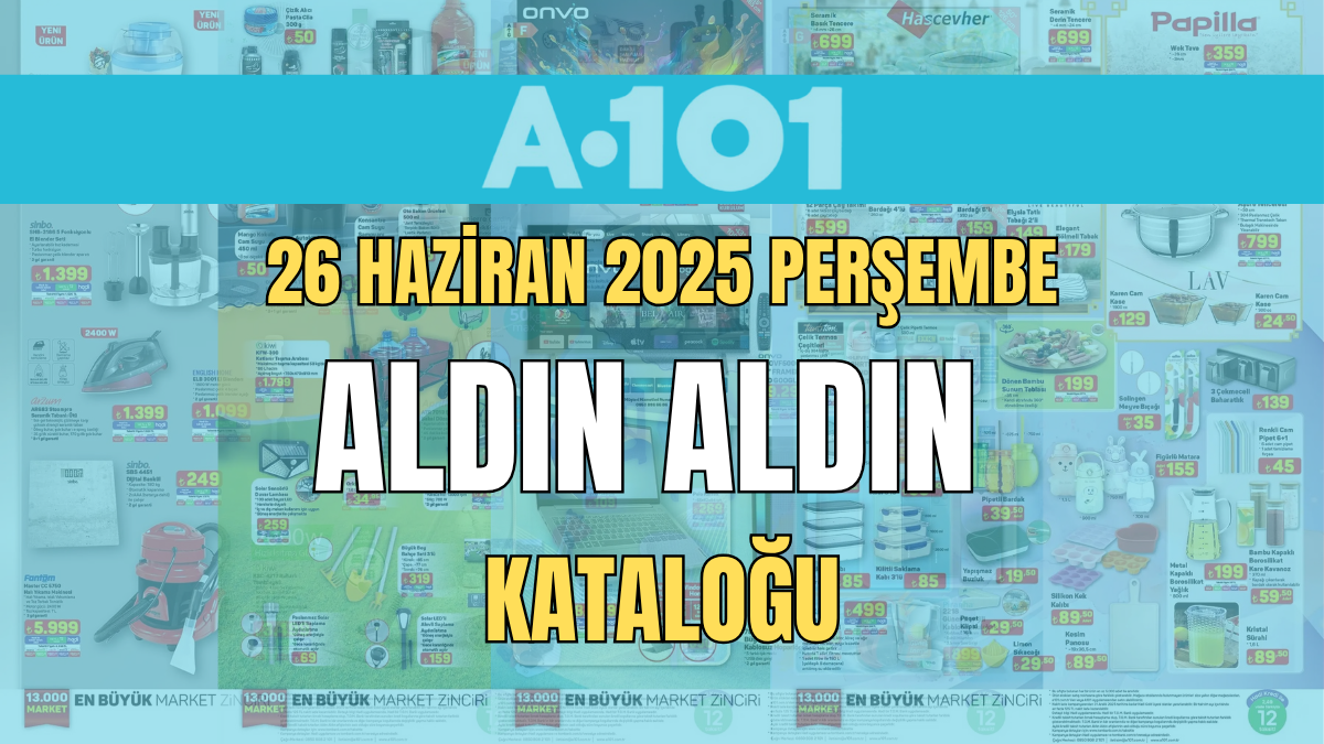 A101 26 Haziran 2025 Aktüel Ürünler Kataloğu Yayında: A101'de Bu Hafta Hangi Ürünlerde İndirim Var? - Sayfa 1