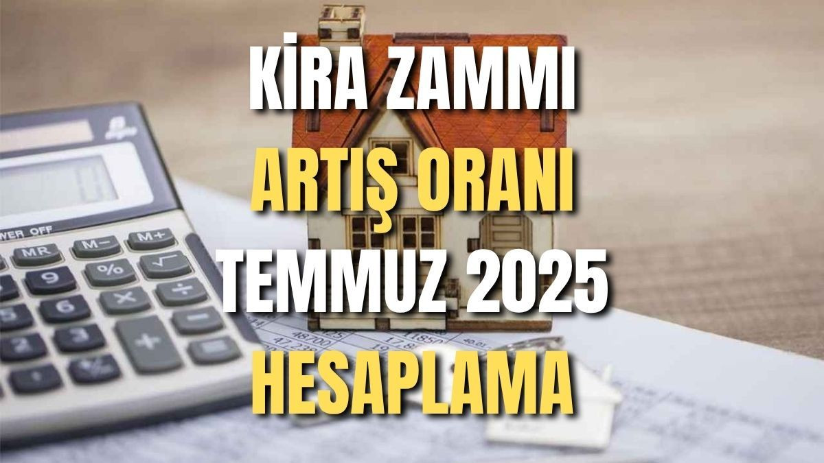 KİRA ZAMMI ARTIŞ ORANI TEMMUZ 2025 || Kira zam oran ne zaman açıklanacak? Kira zammı ne kadar 2025? - Sayfa 1