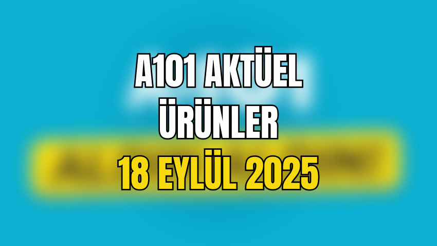 A101 İNDİRİMLİ AKTÜEL ÜRÜNLER KATALOĞU 18 EYLÜL 2025: A101 ALDIN ALDIN BROŞÜRÜ 18 EYLÜL 2025 - Sayfa 1