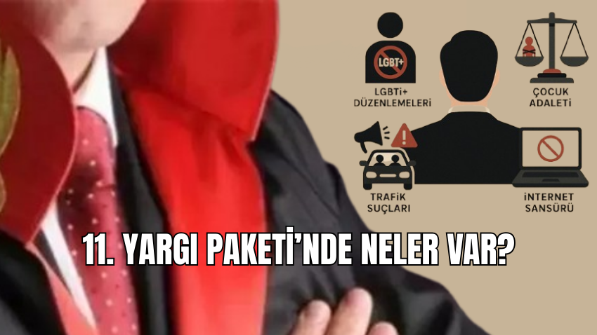11. Yargı Paketinde Neler Var? 11. Yargı Paketi Ceza İnfaz Düzenlemesi Maddeleri ve İçeriği - Sayfa 1