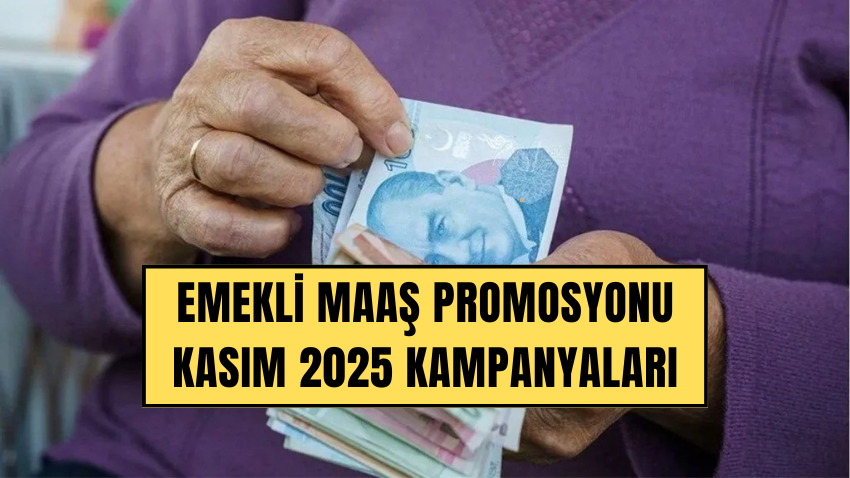 EMEKLİ BANKA PROMOSYONU KASIM 2025: En yüksek maaş promosyonu hangi banka veriyor? - Sayfa 1