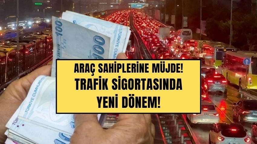 Araç sahiplerine müjdeli haber: Trafik sigortasında yeni dönem! - Sayfa 1