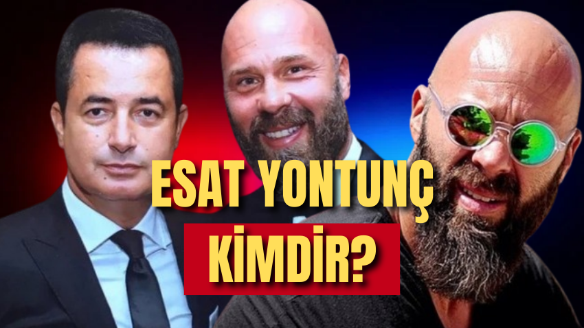 Esat Yontunç kimdir? Esat Yontunç kaç yaşında, nereli? Esat Yontunç ...