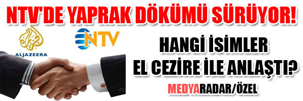 NTV KAN KAYBINI DURDURMAK İÇİN HAREKETE GEÇTİ! KİMLER TRANSFER EDİLDİ? - Resim : 1