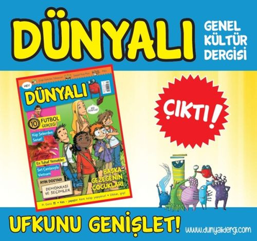 Yeni bir dergi okuyucu ile buluştu: 'Dünyalı' - Resim : 1