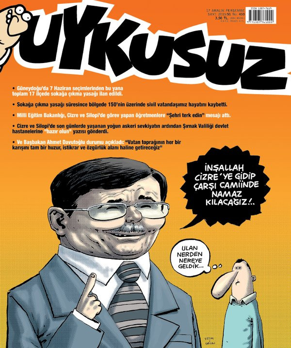 Uykusuz'dan olay Davutoğlu kapağı! "İnşallah Cizre'ye gidip..." - Resim : 1