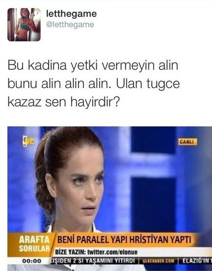 "Beni Paralel Yapı Hristiyan yaptı" Tuğçe Kazaz bu cümleyi kurdu mu? - Resim : 2